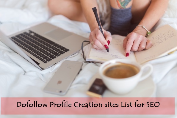 Dofollow Profile Creation sites List for SEO