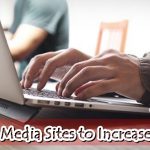 Social Media Sites to Increase Traffic