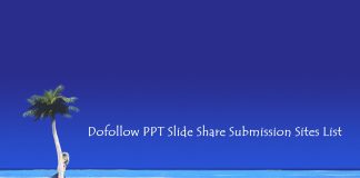 Dofollow PPT Slide Share Submission Sites List