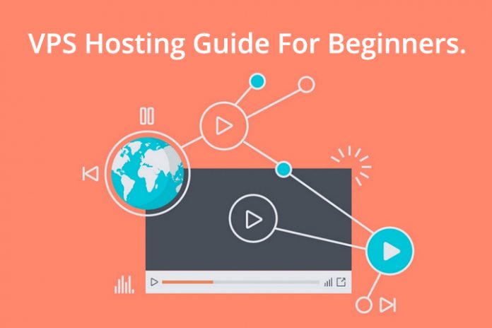 VPS Hosting Guide For Beginners