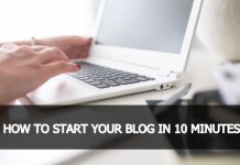 HOW TO START YOUR BLOG IN 10 MINUTES