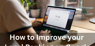 How to Improve your Local Ranking on Google