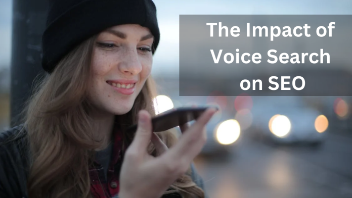 The Impact of Voice Search on SEO