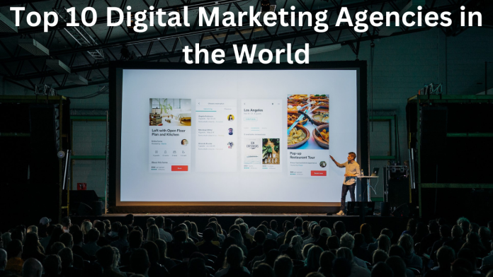 Top 10 Digital Marketing Agencies in the World